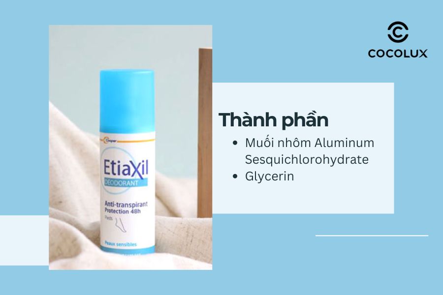 Thành phần Xịt Khử Mùi EtiaXil Ngăn Mồ Hôi & Giảm Mùi Hôi Chân 100ml