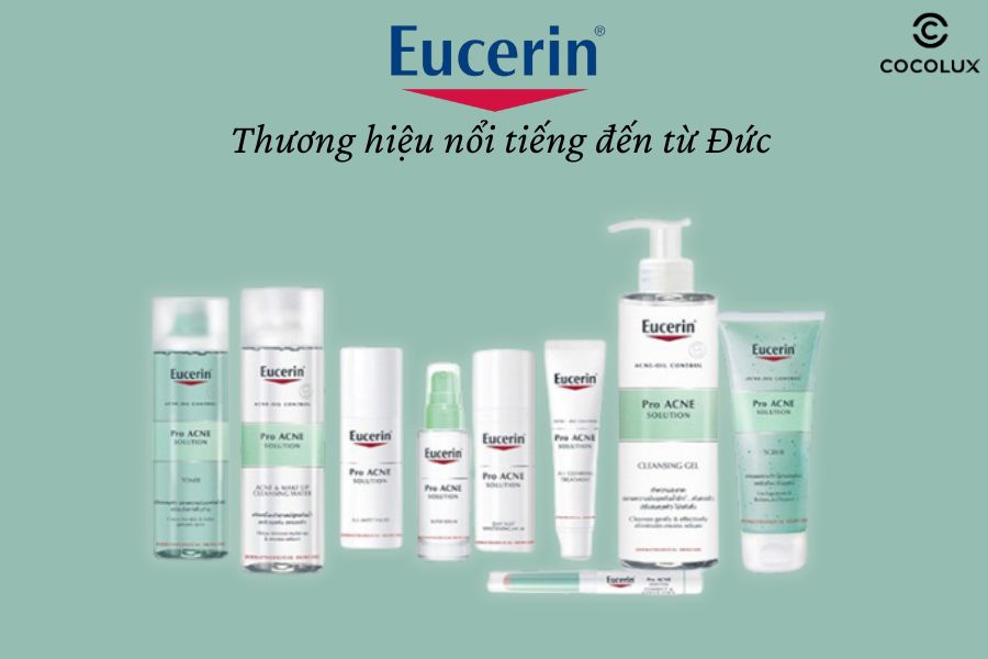 Eucerin thương hiệu nổi tiếng đến từ Đức