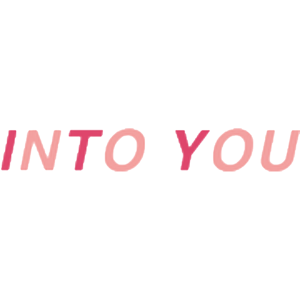 Into You