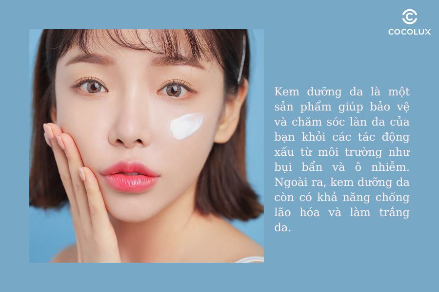 Tìm hiểu về kem dưỡng da