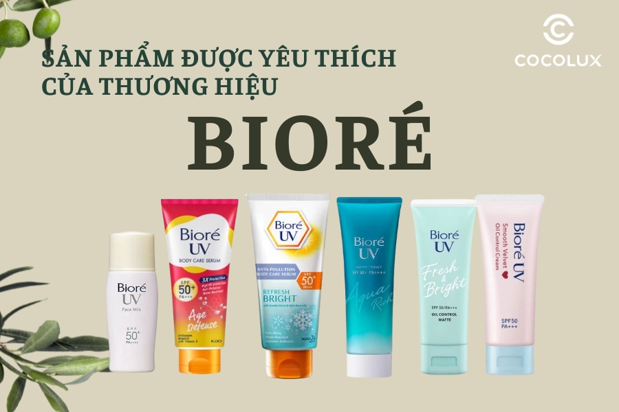 TOP 14+ Sản Phẩm Được Yêu Thích Từ Thương Hiệu Biore
