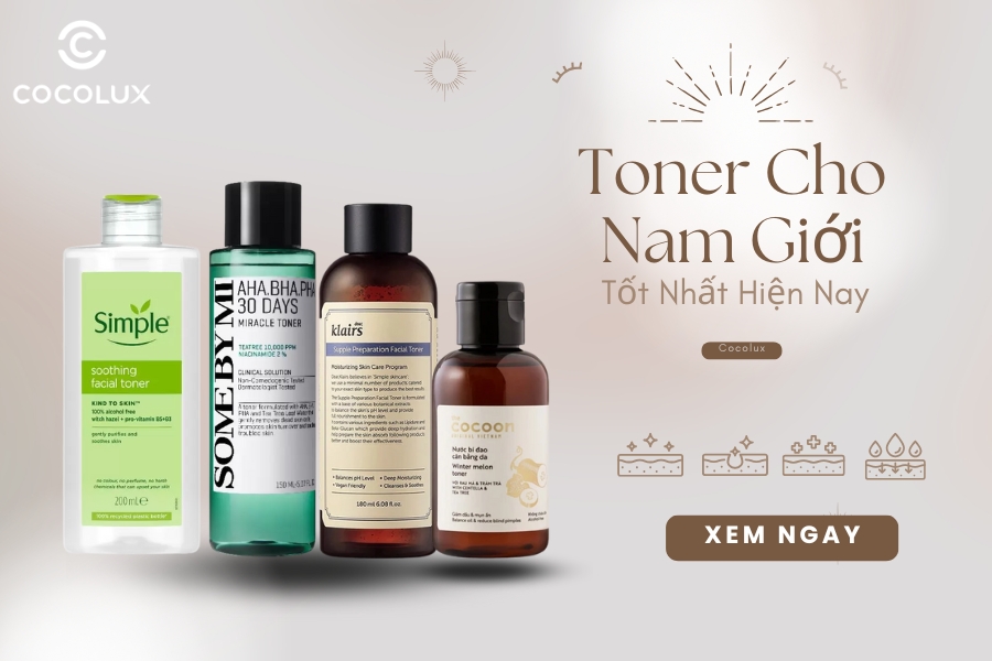 TOP 17+ Toner Cho Nam Giới Tốt Nhất Hiện Nay