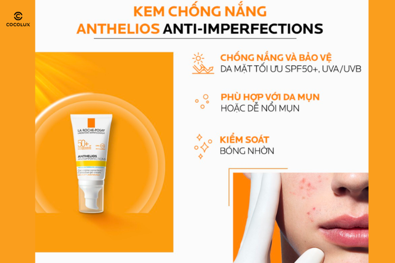 Ưu điểm của kem chống nắng La Roche-Posay Anthelios Anti-Imperfection Corrective