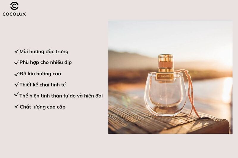 Ưu điểm của nước hoa Chloe Nomade EDP