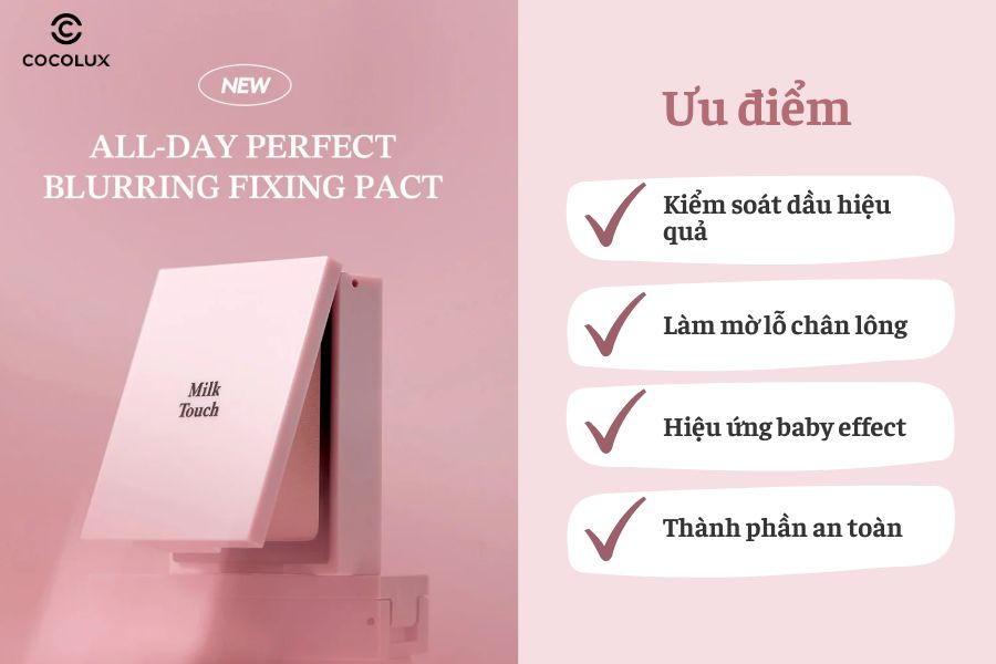 Ưu điểm của của Phấn Phủ Milk Touch All Day Perfect Blurring Fixing Pact