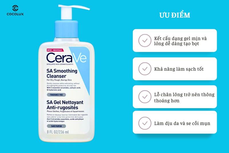 Ưu điểm của Sữa Rửa Mặt Cerave SA Smoothing Cleanser Cho Da Mụn Nhạy Cảm&nbsp;