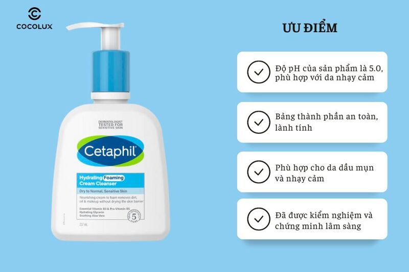 Ưu điểm của Sữa Rửa Mặt Cetaphil Hydrating Foaming Cream Cleanser