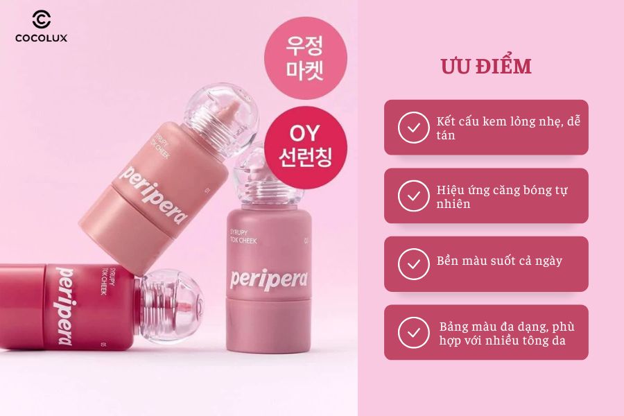 ưu điểm Phấn M&aacute; Peripera Syrupy Tok Cheek Dạng Kem